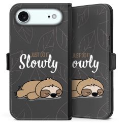 Just Do It Slowly Sloth Grey