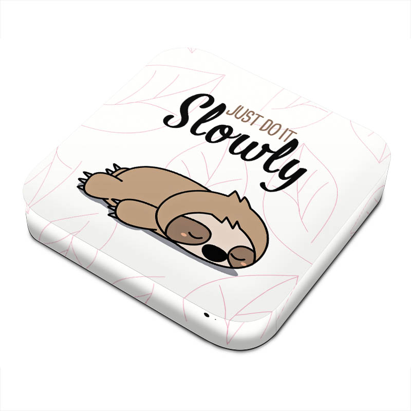 Just Do It Slowly Sloth