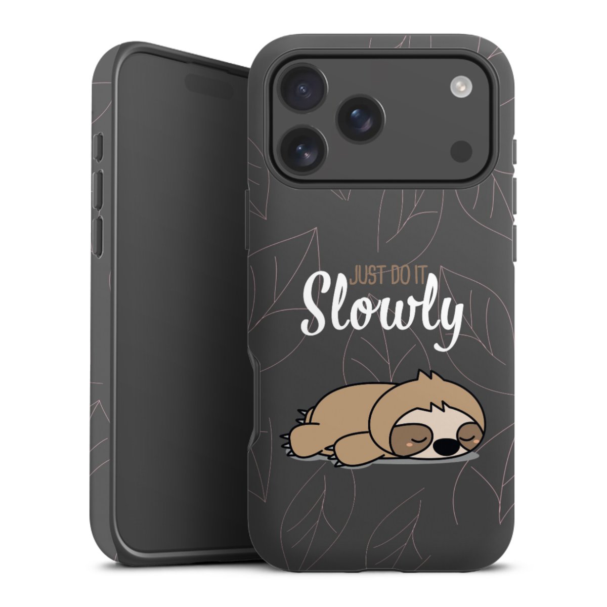 Just Do It Slowly Sloth Grey