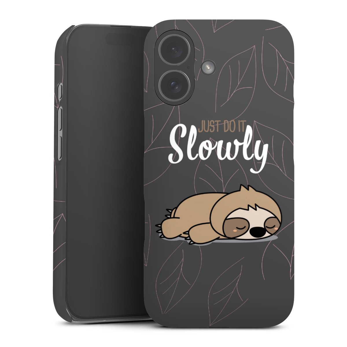 Just Do It Slowly Sloth Grey