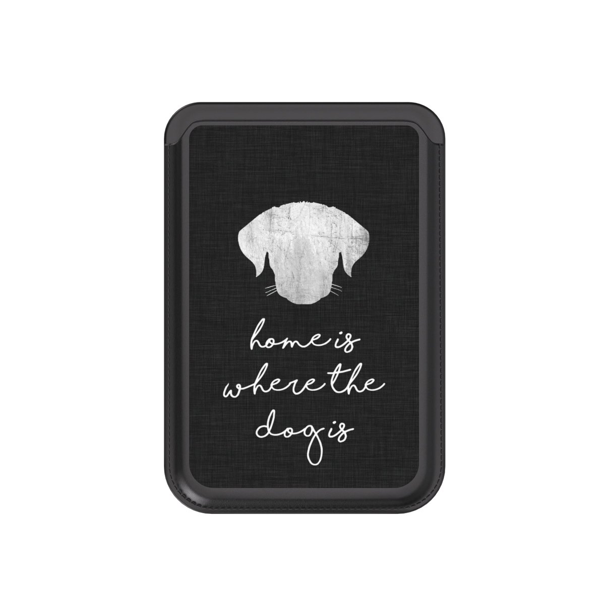 Home Is Where The Dog Is - Weiß auf Schwarz