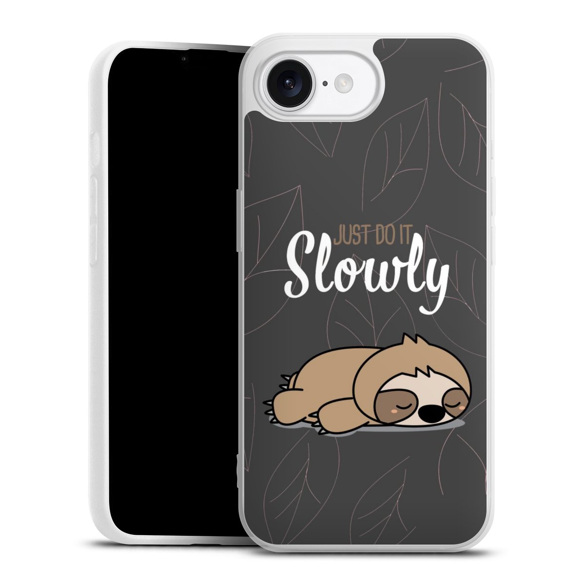 Just Do It Slowly Sloth Grey