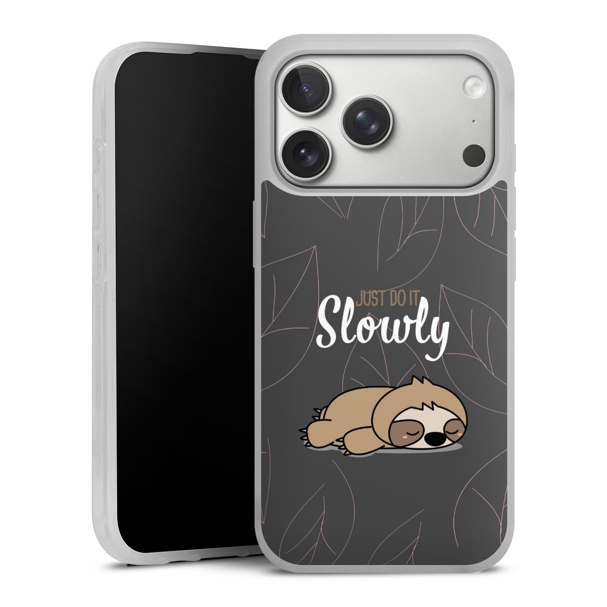 Just Do It Slowly Sloth Grey