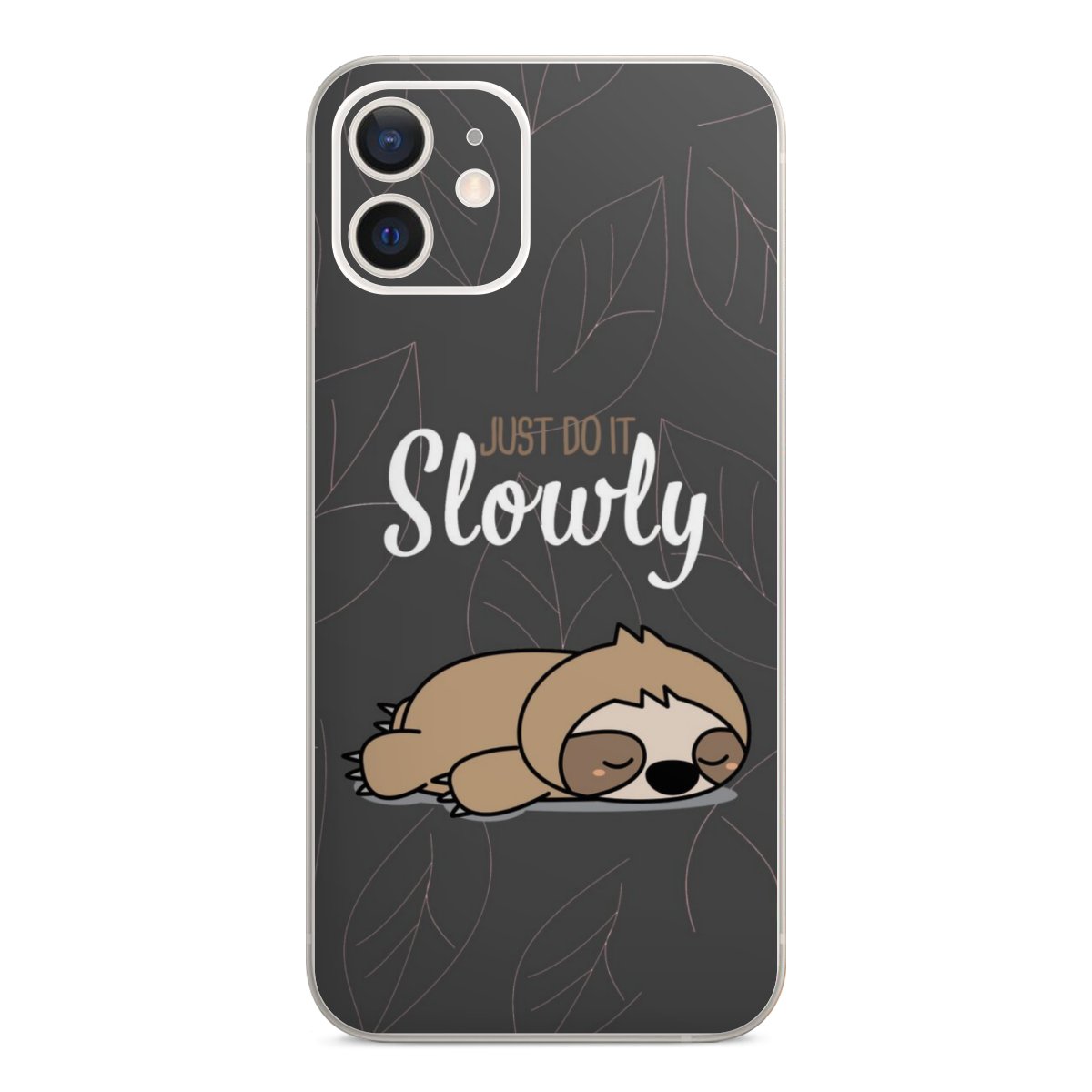 Just Do It Slowly Sloth Grey
