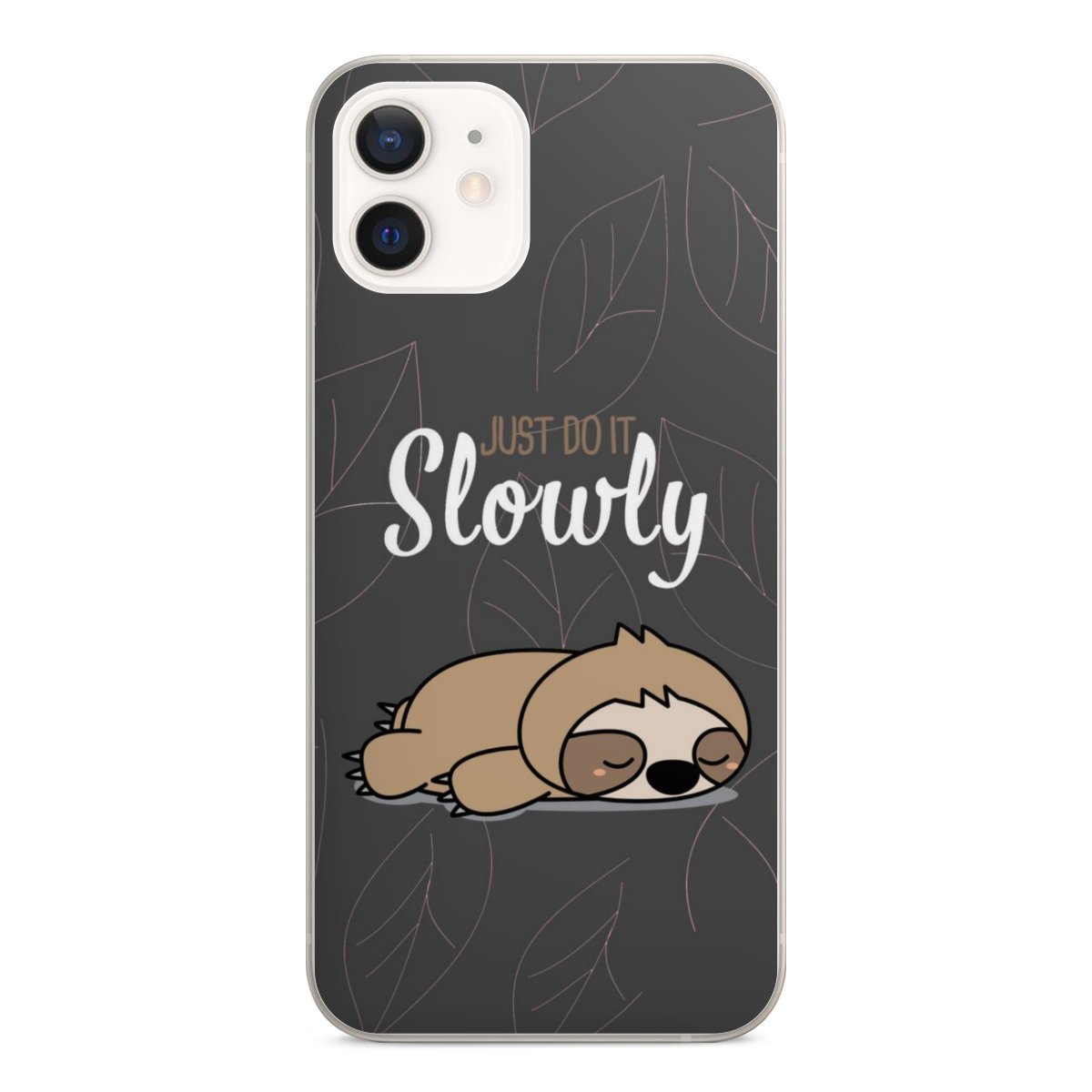Just Do It Slowly Sloth Grey