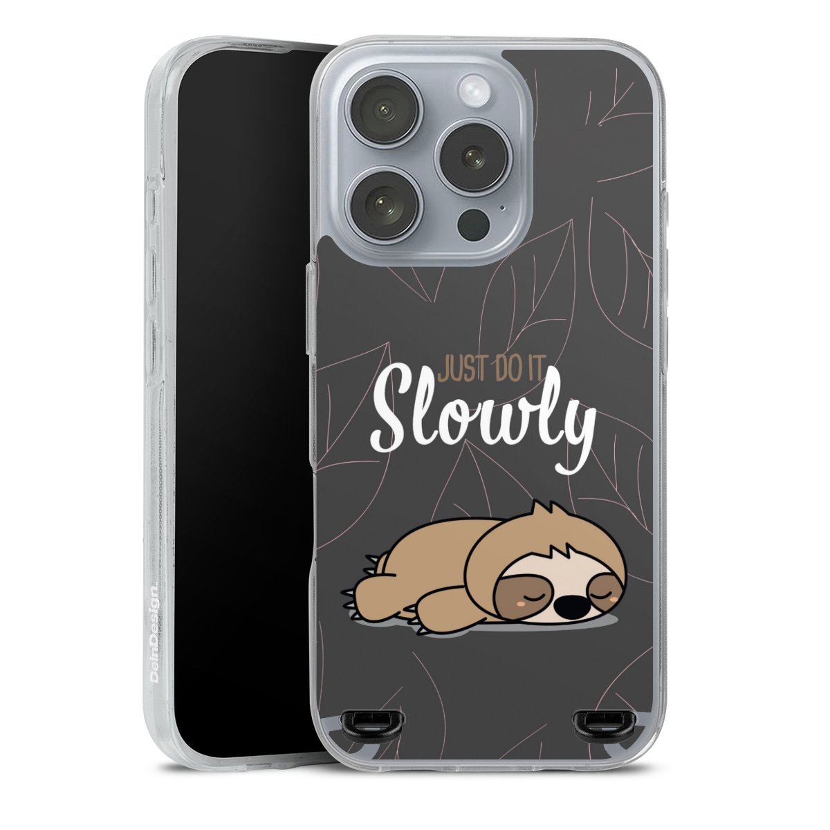 Just Do It Slowly Sloth Grey