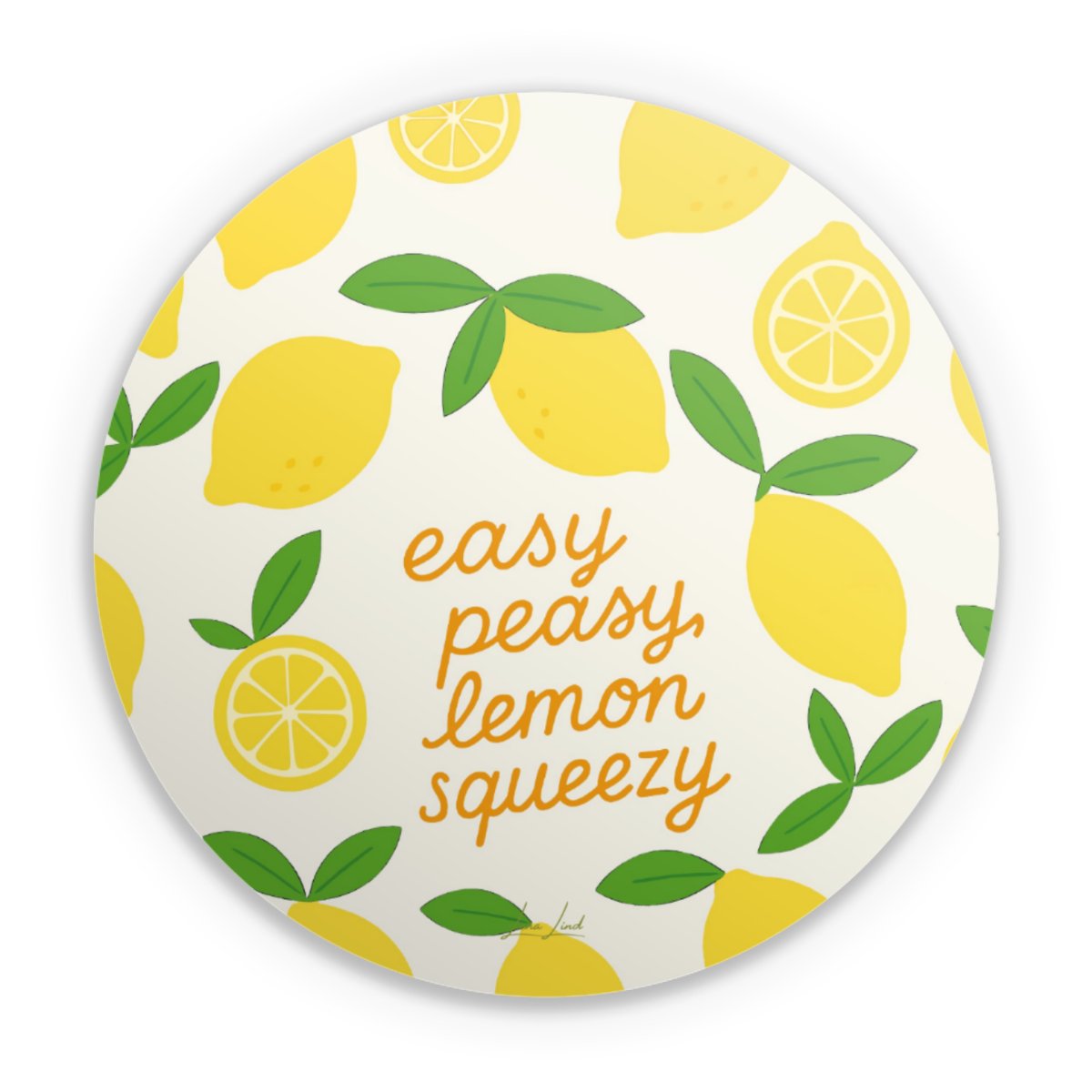 Easy Peasy Lemon Queezy