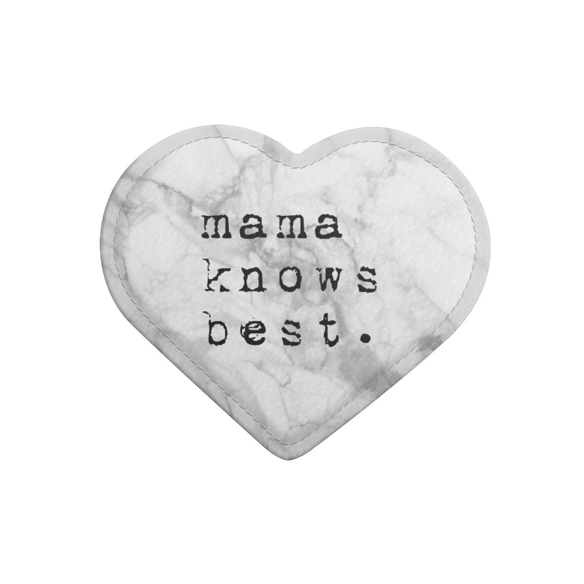 Mama Knows Best Marble
