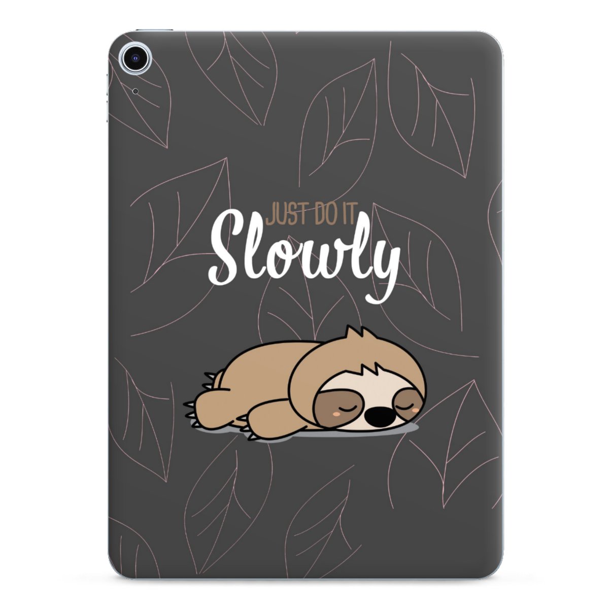 Just Do It Slowly Sloth Grey