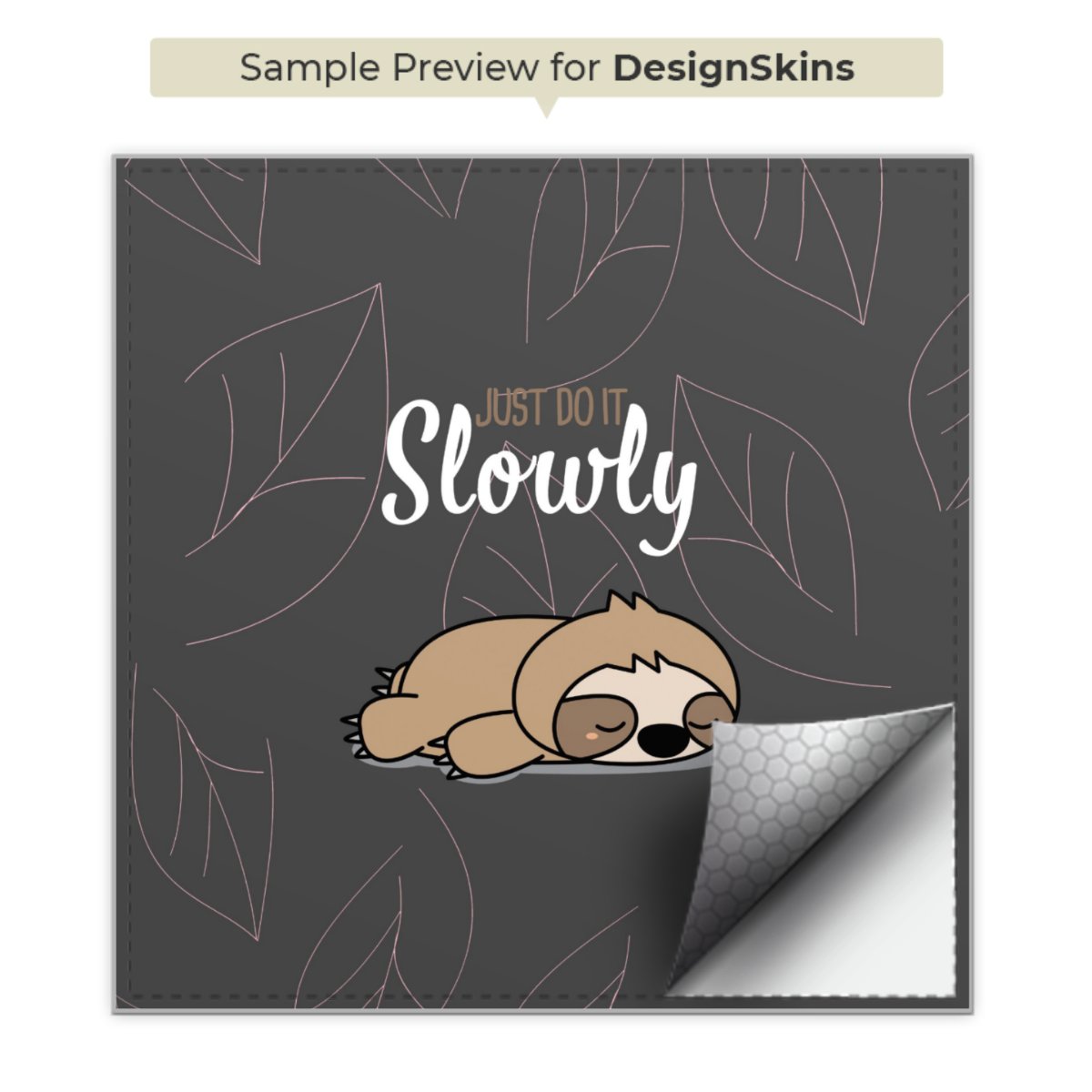 Just Do It Slowly Sloth Grey