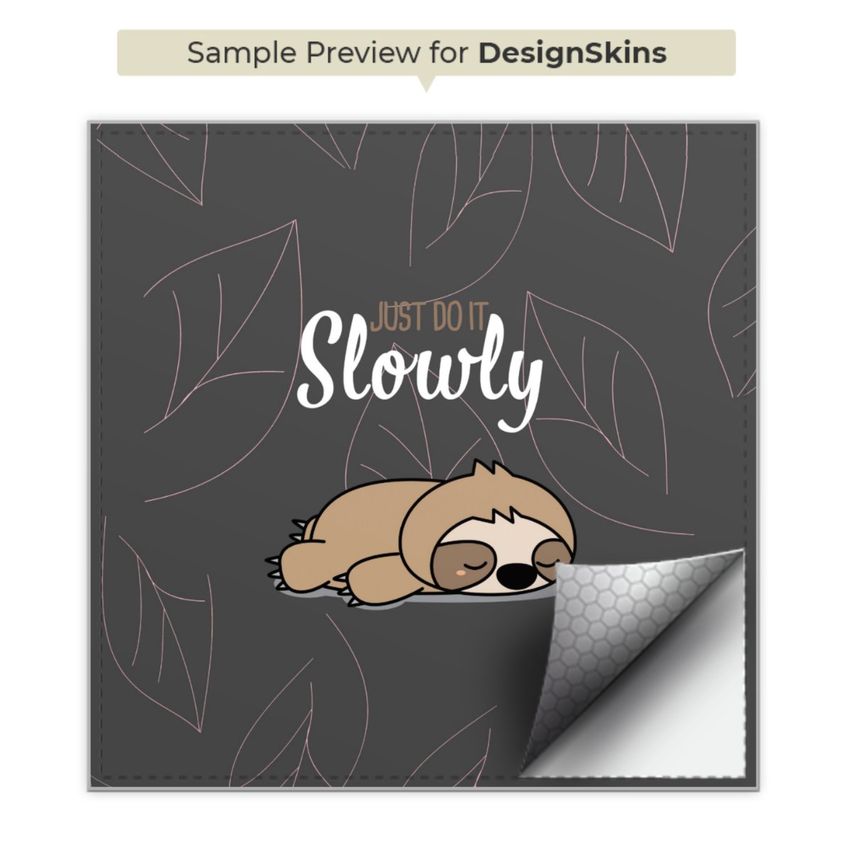 Just Do It Slowly Sloth Grey