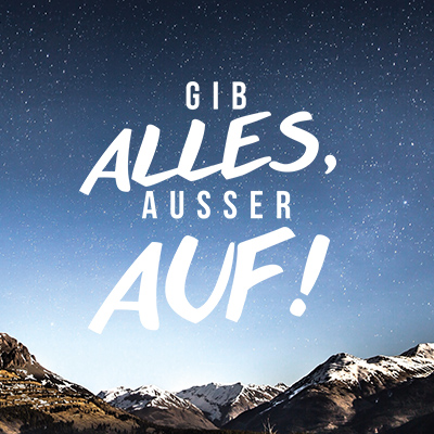 Get Gib alles nur nicht auf sprueche For Android Gib Alles Nur Nicht Auf Sprueche