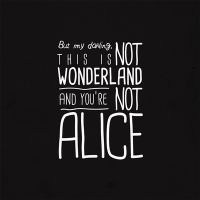 Not Alice - VISUAL STATEMENTS