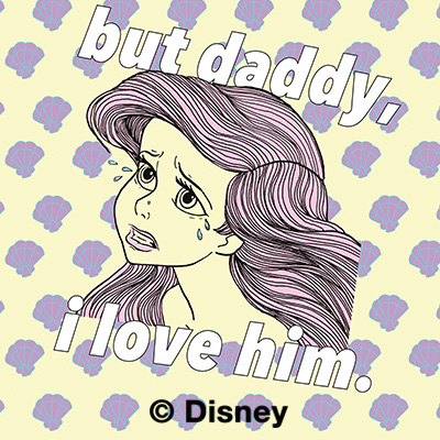 Daddy I Love Him - Disney Princess