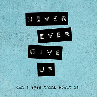 Never Give Up - Andrea Haase