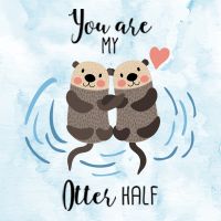 YOU ARE MY OTTER HALF - DeinDesign