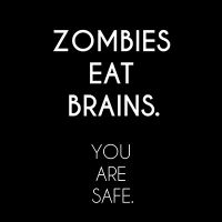 Zombies eat brains - DeinDesign