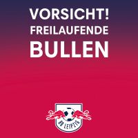Vorsicht! Freilaufende Bullen - RB Leipzig