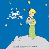 Life is a Journey - Le Petit Prince