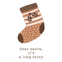 Dear Santa It's A Long Story - Orara Studio