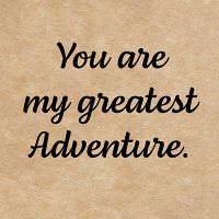 You Are My Greatest Adventure - DeinDesign