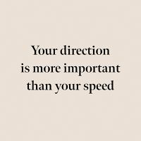 Your Direction is More Important than Your Speed - DeinDesign