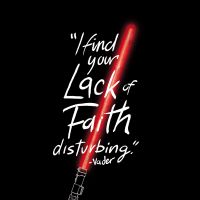 Vader Quote - STAR WARS