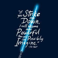Obi Wan Quote - STAR WARS