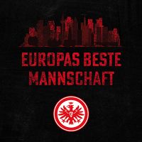 Europas Beste Mannschaft - Eintracht Frankfurt