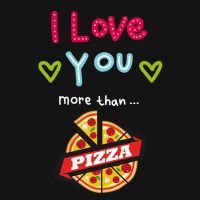 Valentinstags - I Love You More than...Pizza - DeinDesign