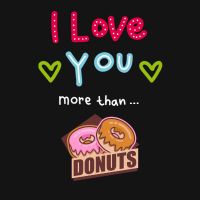 Valentinstags - I Love You More than...Donuts - DeinDesign