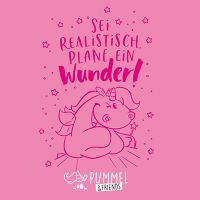 Pummelfee sei realistisch - Pummeleinhorn