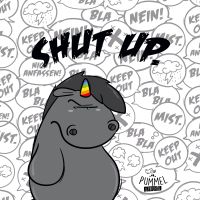 Grummel Shut Up - Pummeleinhorn