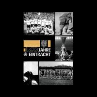 125 Jahre Eintracht Collage Schwarz - Eintracht Frankfurt