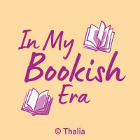 In MY Bookish Era - Thalia