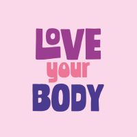 Love Your Body - DeinDesign