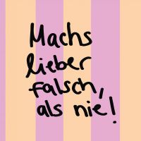 Machs Lieber Falsch Als Nie! - HEJ IBIZA