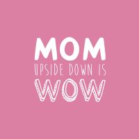 Mom upside down  - DeinDesign