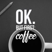 OK.But first:Coffee - VISUAL STATEMENTS