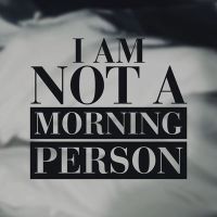 Morning Person - VISUAL STATEMENTS