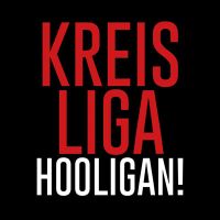 Hooligan - Kreisliga