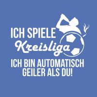 Geiler als du - Kreisliga