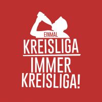 Einmal Kreisliga - Kreisliga
