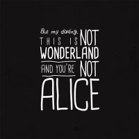 Not Alice - VISUAL STATEMENTS