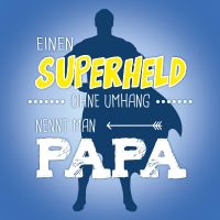 Superheld Papa - DeinDesign
