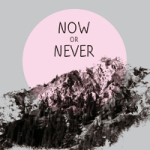 Now Or Never - Statement Collection
