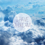 I Have A Dream - Statement Collection
