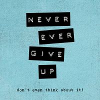 Never give up - Andrea Haase