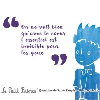 Voir avec le c&oelig;ur - Le Petit Prince