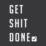 Get shit done - VISUAL STATEMENTS